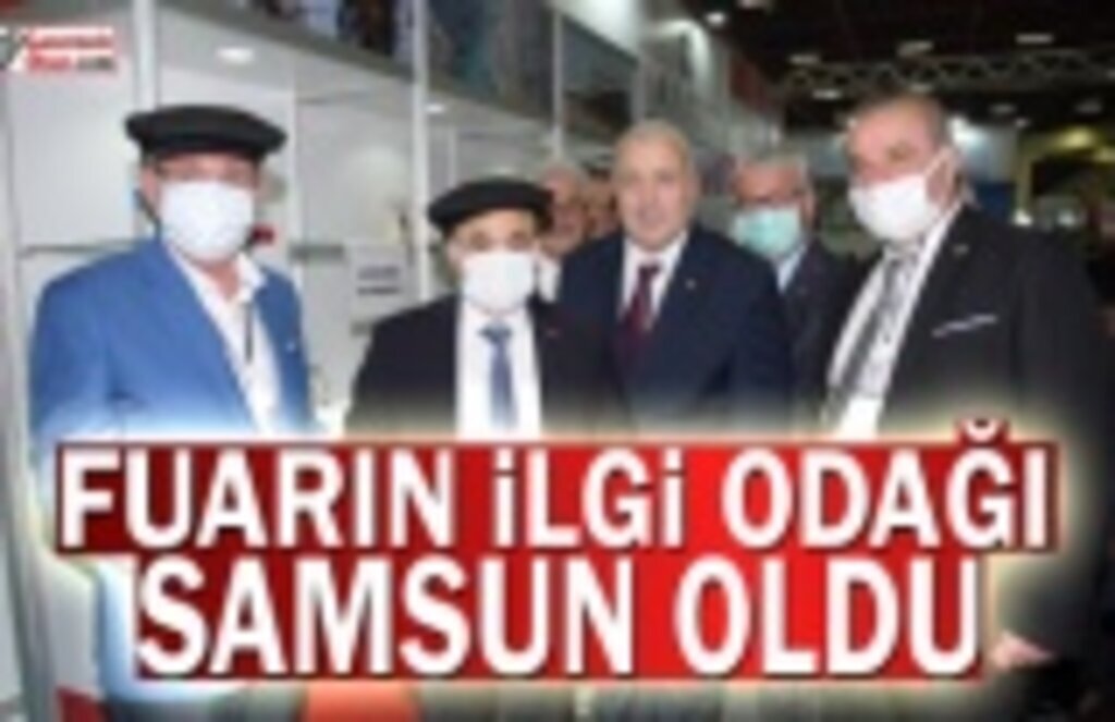 Fuarın ilgi odağı Samsun oldu