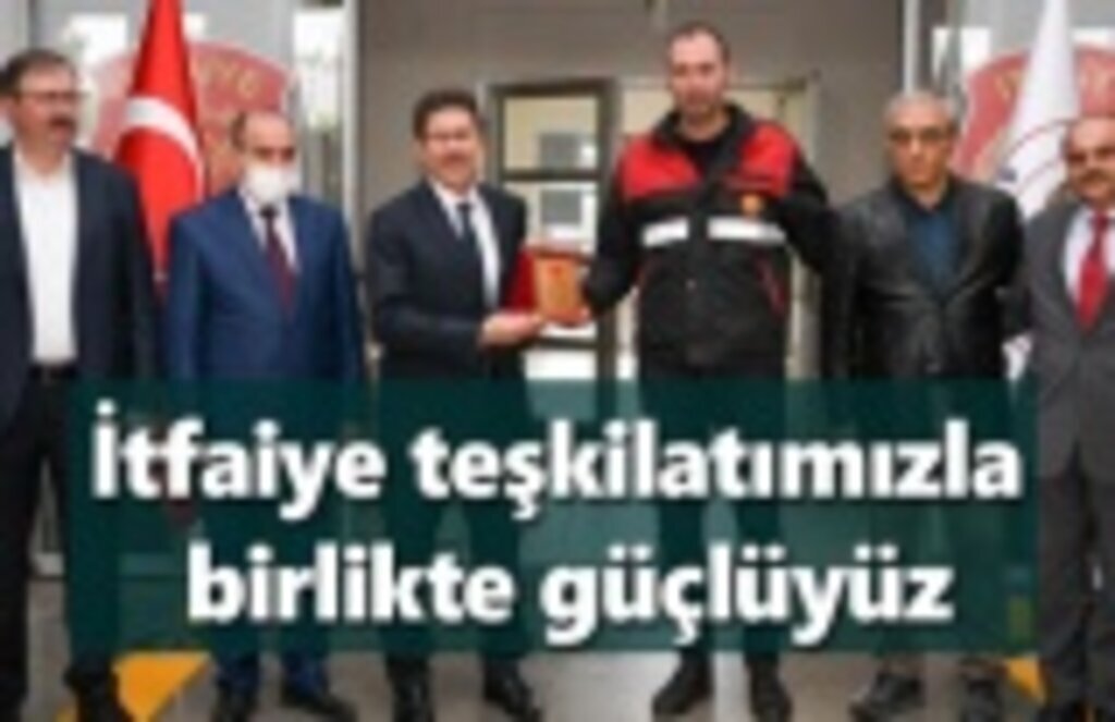 Güçlü bir itfaiye teşkilatına ve profesyonel bir ekibe sahibiz