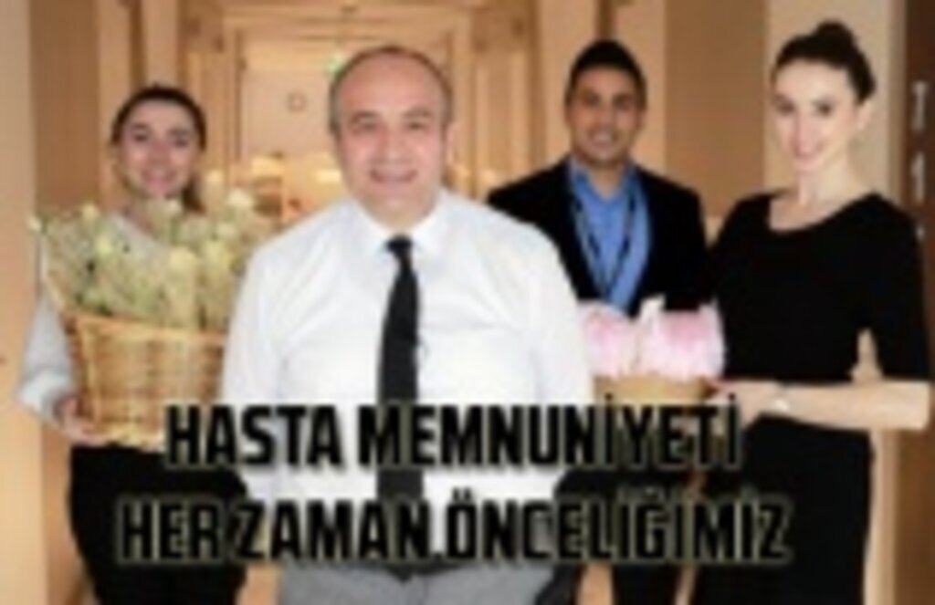 Güner Armutlu: Hasta memnuniyeti her zaman önceliğimiz