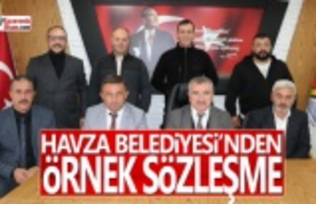 Havza Belediyesi'nden Örnek Sözleşme