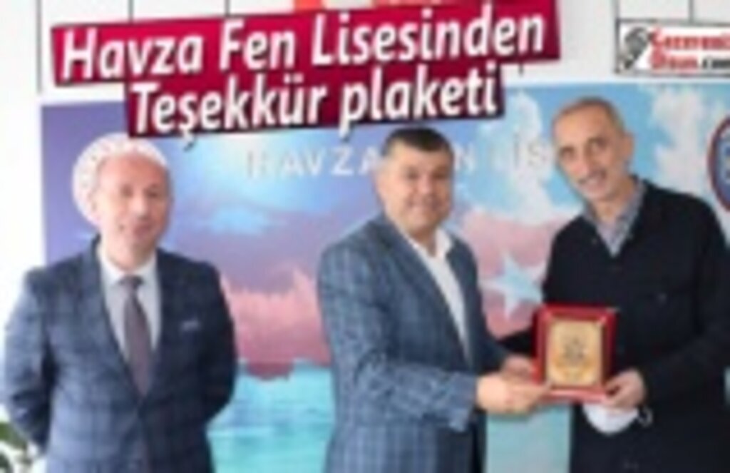 Havza Fen Lisesinden teşekkür plaketi