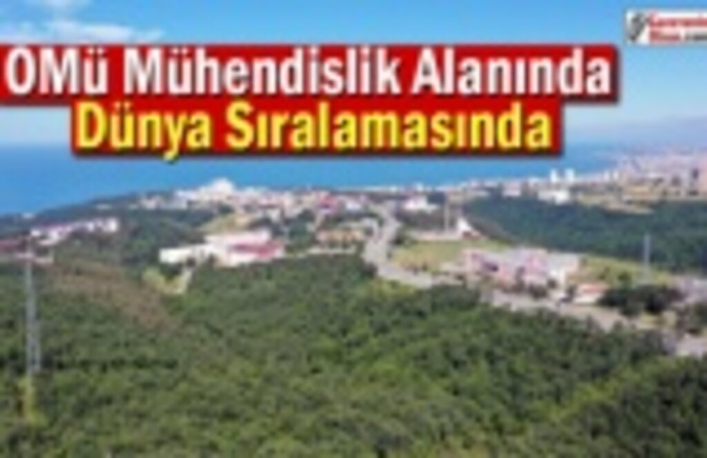 OMÜ Mühendislik Alanında Dünya Sıralamasında