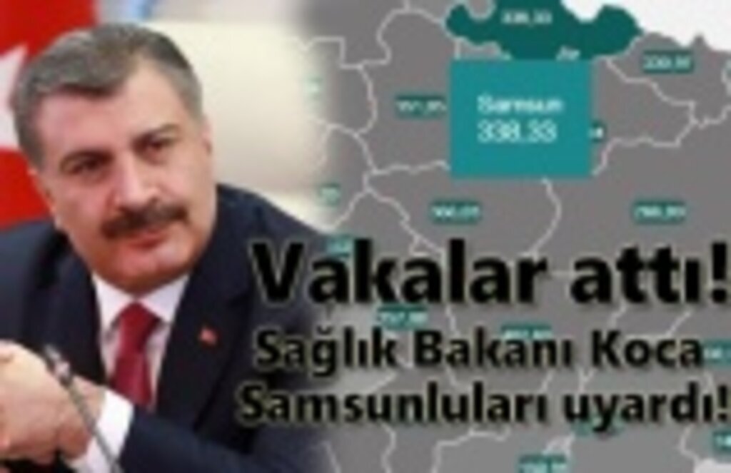 Sağlık Bakanı Koca Samsunluları uyardı!