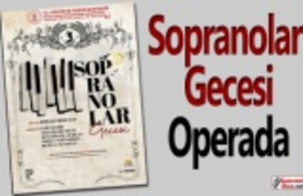 Sopranolar Gecesi Operada