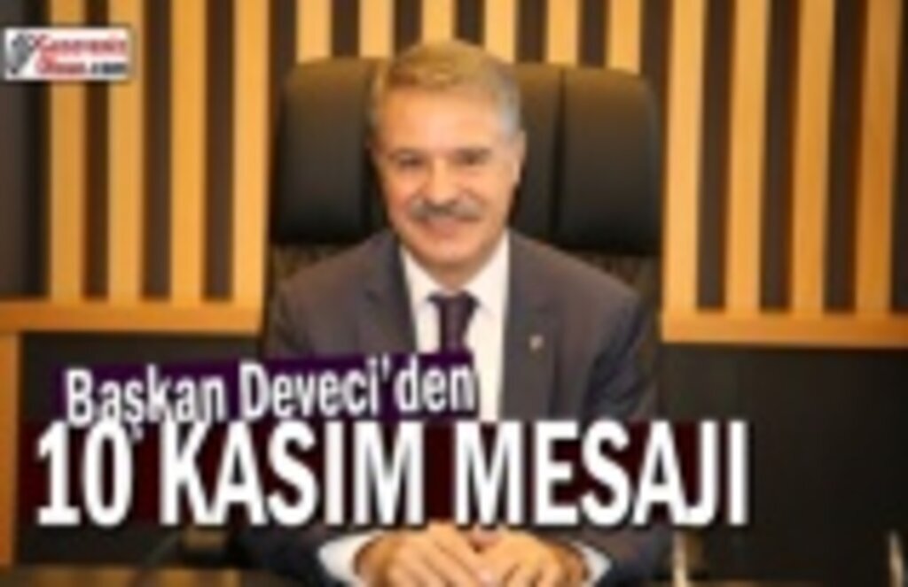 Atakum Belediye Başkanı Av. Cemil Deveci’nin 10 Kasım mesajı