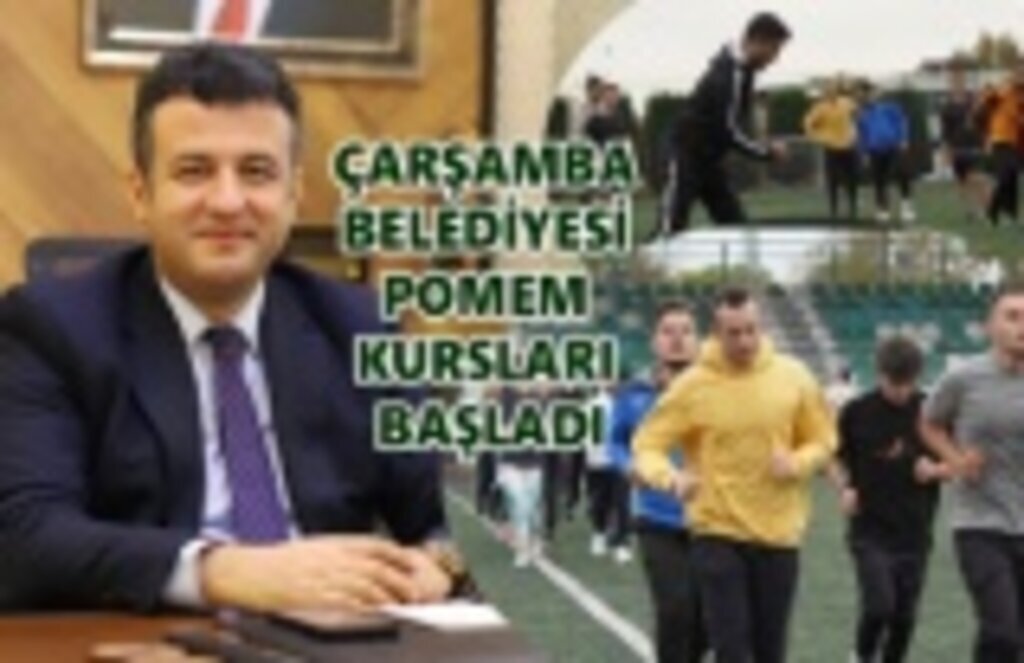 Çarşamba Belediyesi POMEM Kursları başladı