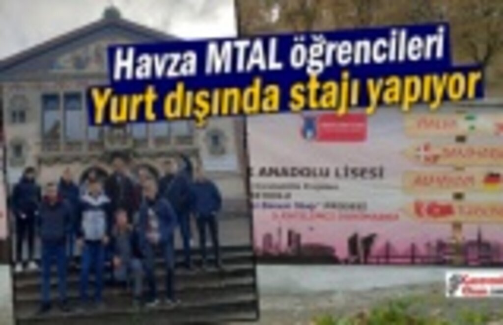Havza MTAL öğrencileri yurt dışında stajı yapıyor