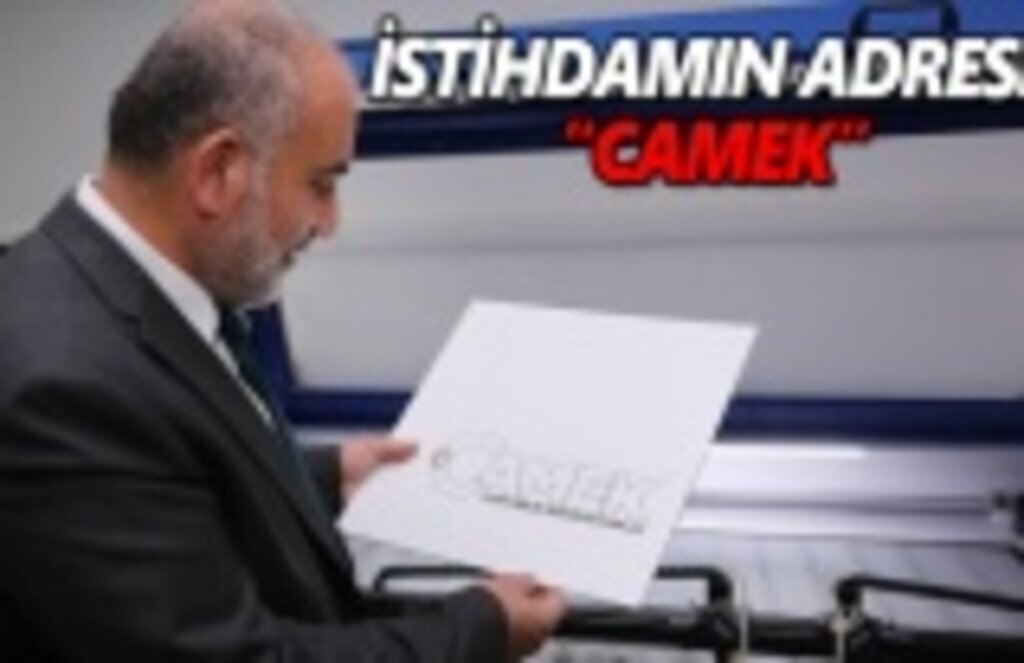 İstihdamın adresi CAMEK