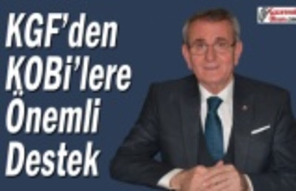 KGF’den KOBİ’lere önemli destek