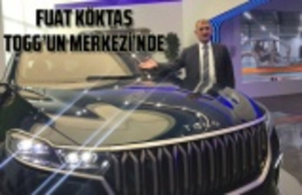 Milletvekili Köktaş TOGG'un merkezinde