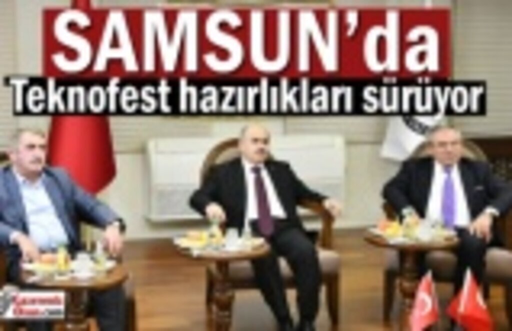 Samsun'da Teknofest hazırlıkları sürüyor