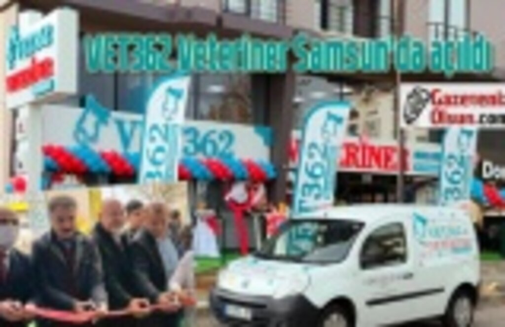 VET362 Veteriner Samsun'da açıldı, VET362 Samsun İletişim