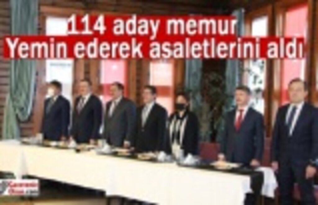 114 aday memur yemin ederek asaletlerini aldı