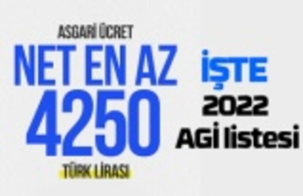 2022 AGİ listesi, asgari geçim indirimi ne kadar?