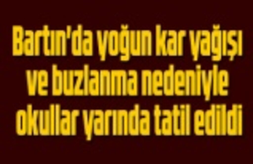 Bartın'da yarın okullar tatil mi? Bartın 23 Aralık Okullar Kar Tatili!
