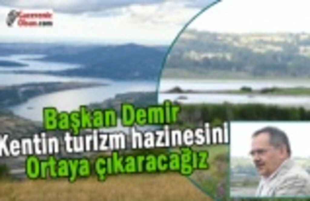 Başkan Demir: Kentin turizm hazinesini ortaya çıkaracağız