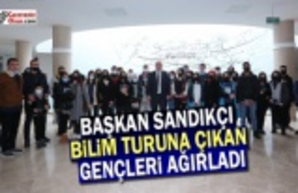 Başkan Sandıkçı Bilim Turuna Çıkan Gençleri Ağırladı