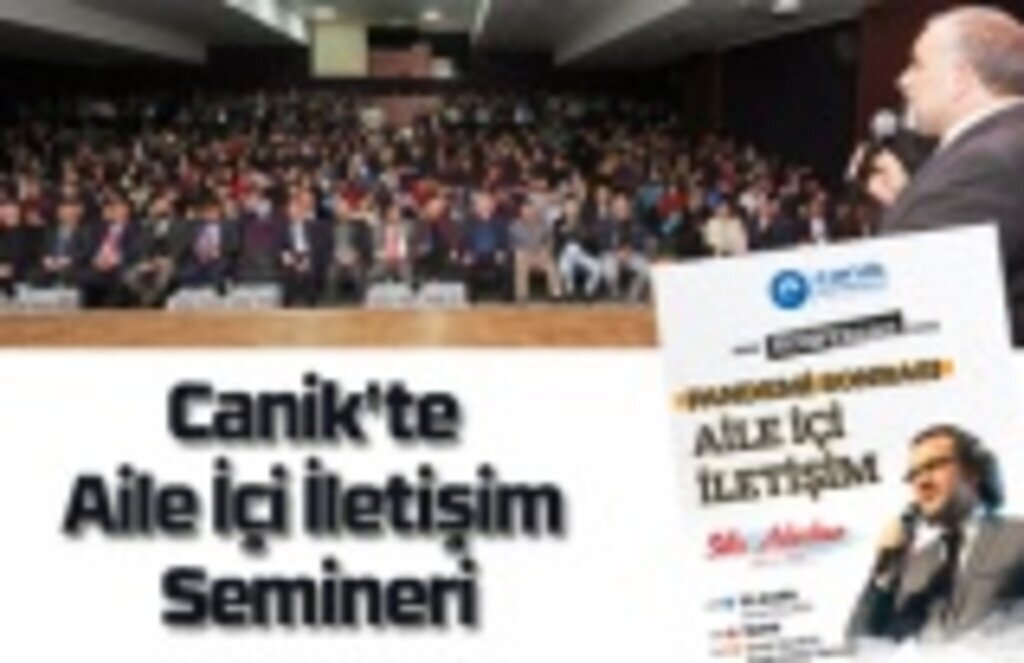 Canik'te Sıtkı Aslanhan'dan Aile İçi İletişim Semineri