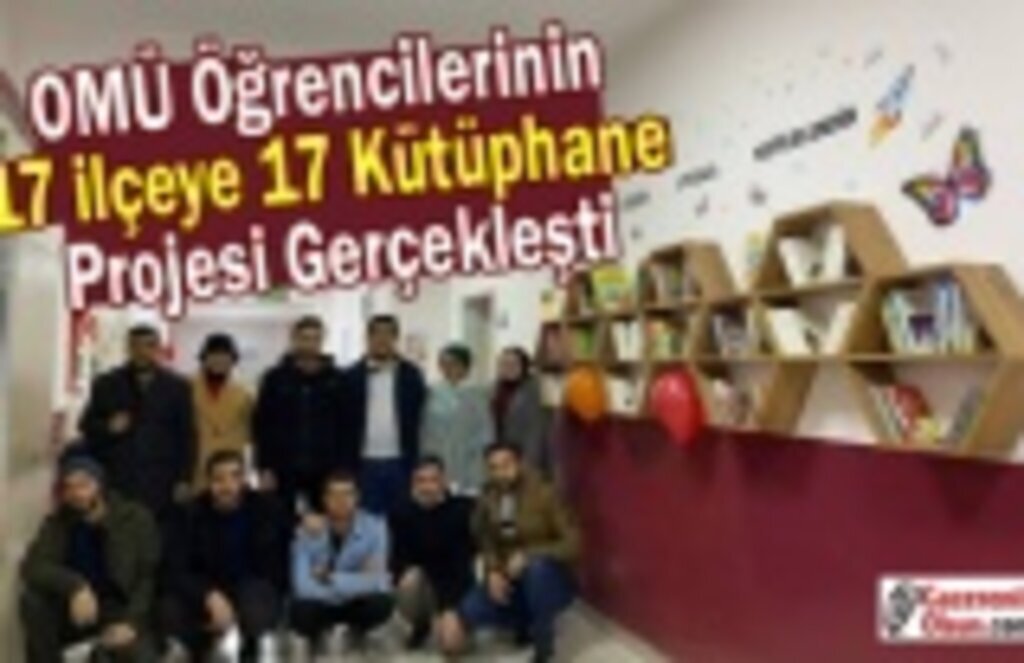 OMÜ Öğrencilerinin 17 İlçeye 17 Kütüphane Projesi Gerçekleşiyor