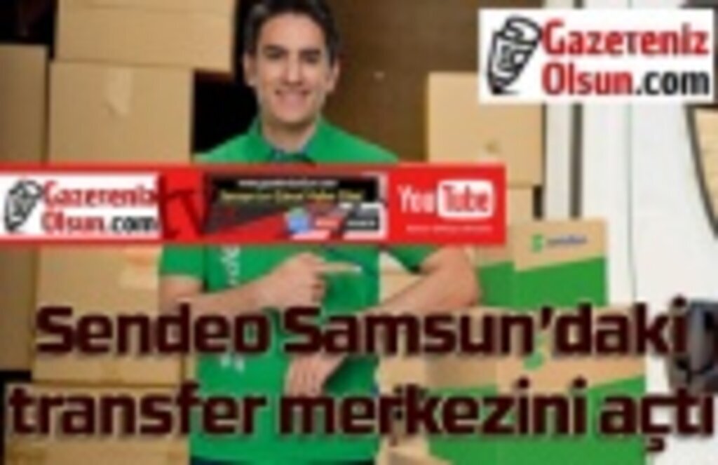 Sendeo nedir? Sendeo Samsun, Sendeo Samsun adres