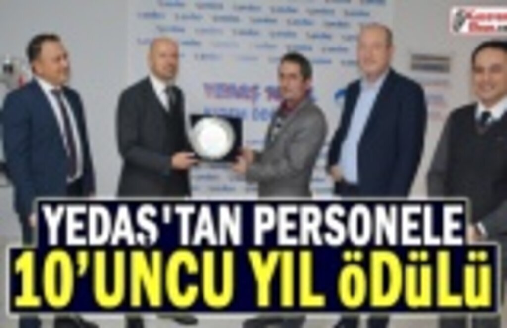 Yedaş'tan Personele 10. Yıl Ödülü