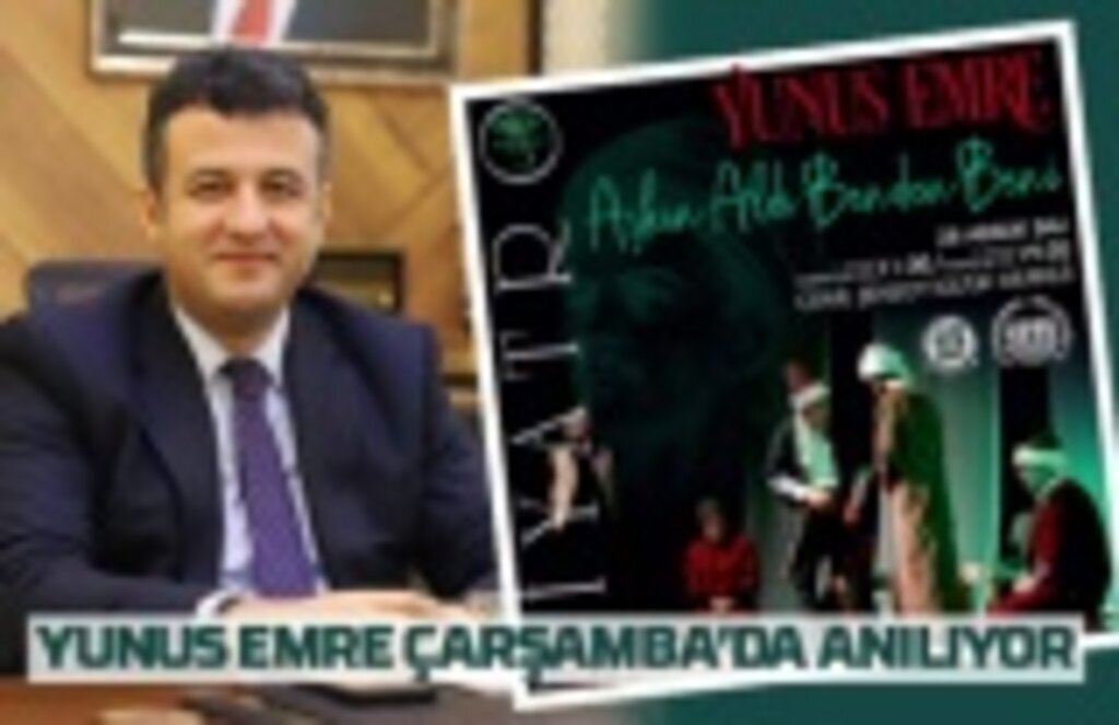 Yunus Emre Çarşamba'da anılıyor