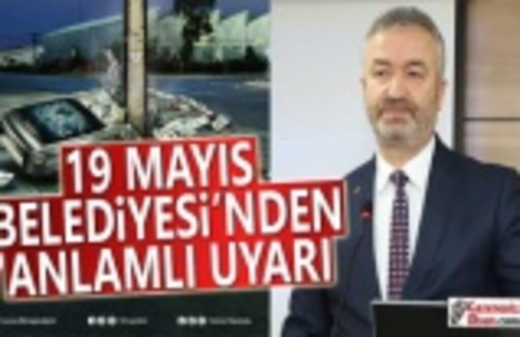 19 Mayıs Belediyesi sosyal mesajlarla uyarılarına devam ediyor