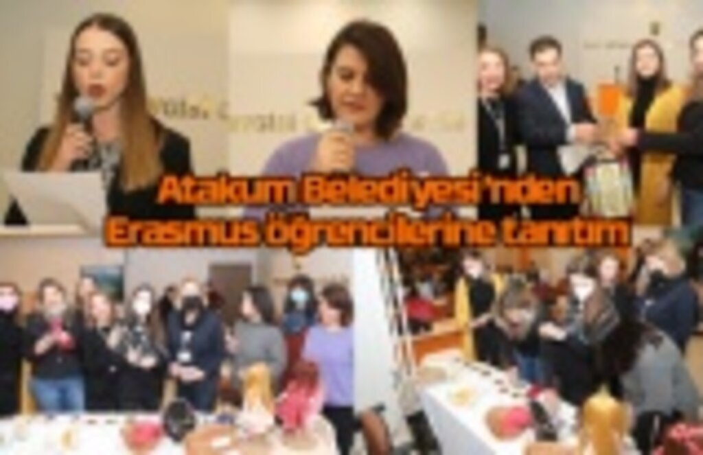 Atakum Belediyesi’nden Erasmus öğrencilerine tanıtım