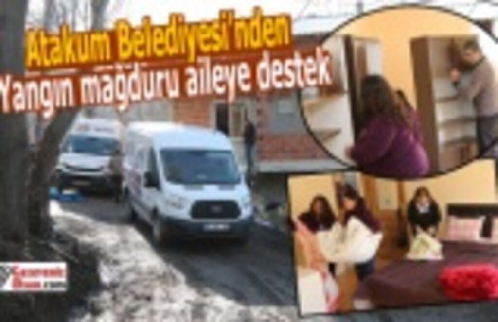 Atakum Belediyesi’nden yangın mağduru aileye destek