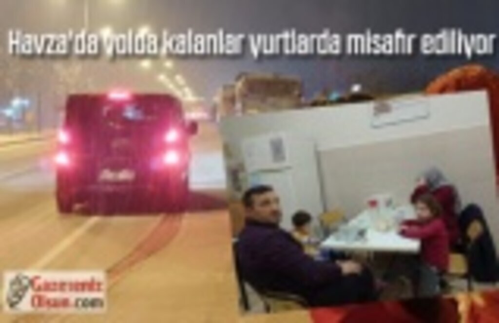 Havza'da yolda kalanlar yurtlarda misafir ediliyor - Samsun Haber