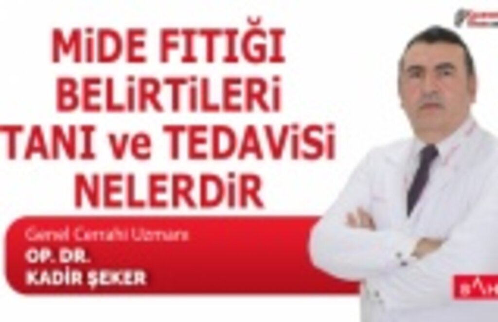 Mide Fıtığı belirtileri, tanı ve tedavisi