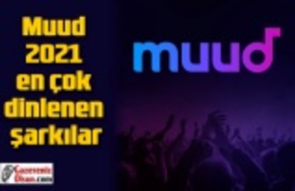 Muud 2021 en çok dinlenen şarkılar