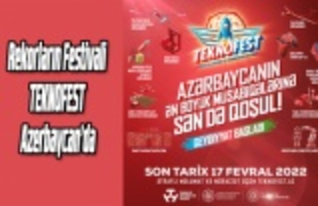 Rekorların Festivali TEKNOFEST Azerbaycan’da