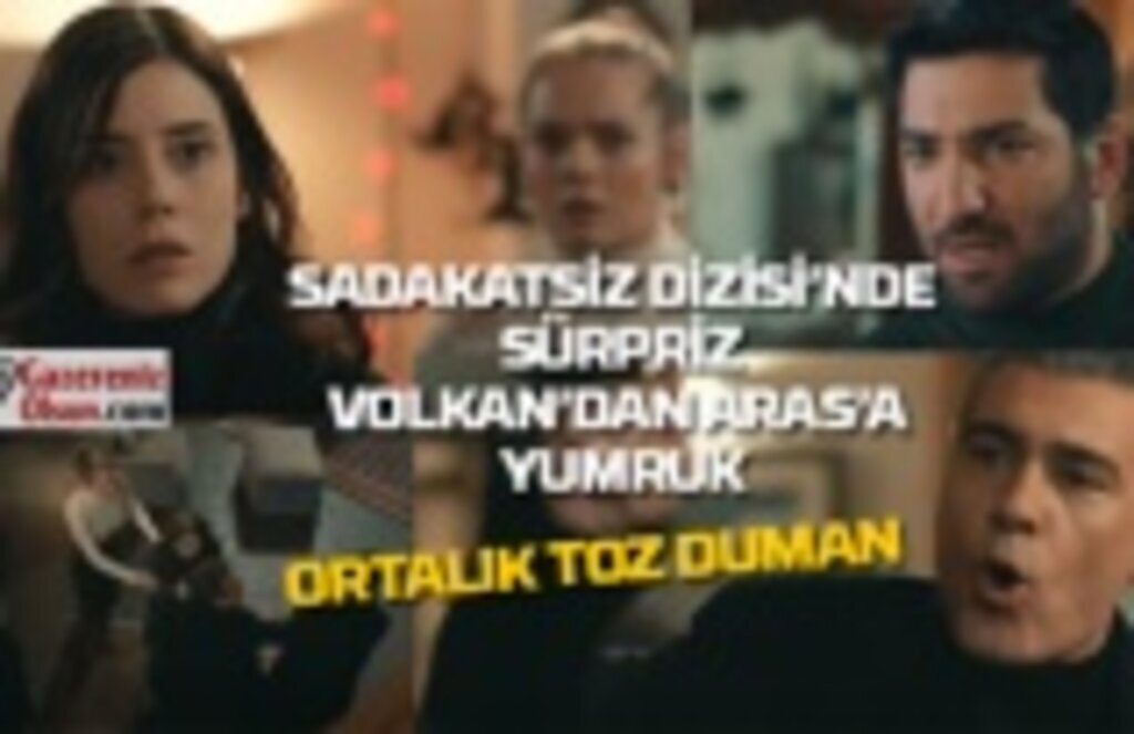 Sadakatsiz yeni bölüm var mı? Sadakatsiz 47. Bölüm ne zaman? Volkan Aras'a neden yumruk atıyor?