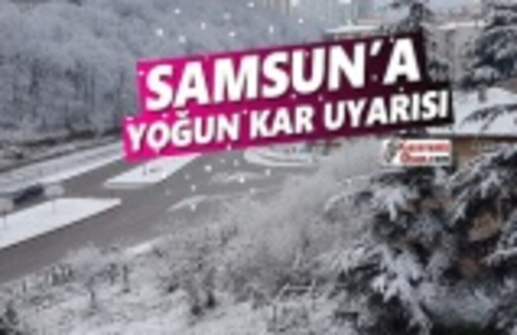 Samsun'da yoğun kar yağışı ve Fırtına Uyarısı