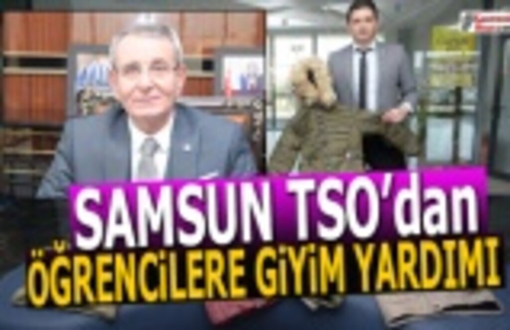 Samsun TSO’dan öğrencilere giyim yardımı