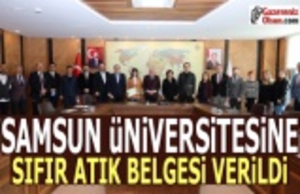 Samsun Üniversitesine Sıfır Atık Belgesi Verildi