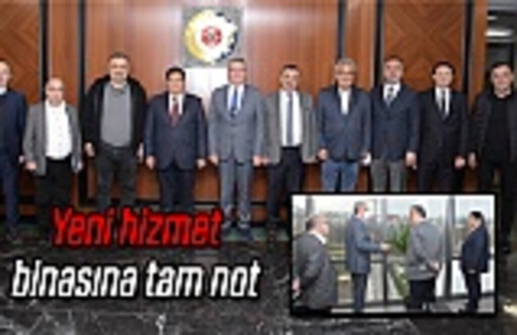Yeni hizmet binasına tam not