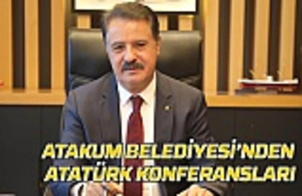Atakum Belediyesi'nden Atatürk konferansları