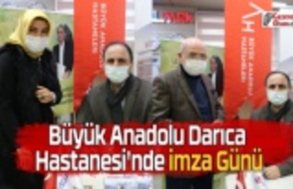 Büyük Anadolu Darıca Hastanesi'nde İmza Günü