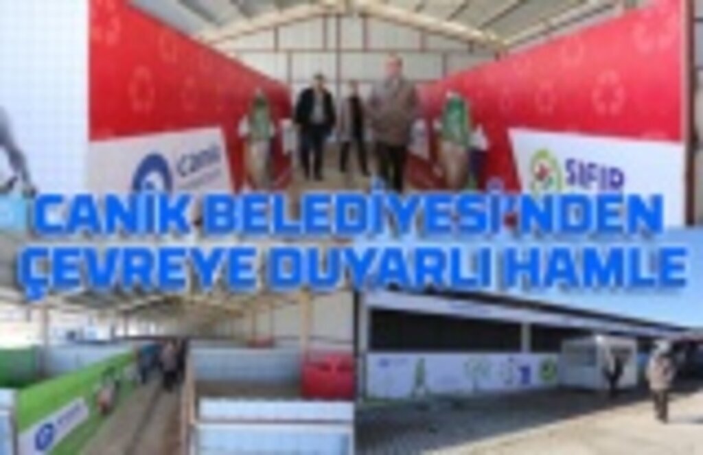 Canik Belediyesi'nden çevreye duyarlı hamle