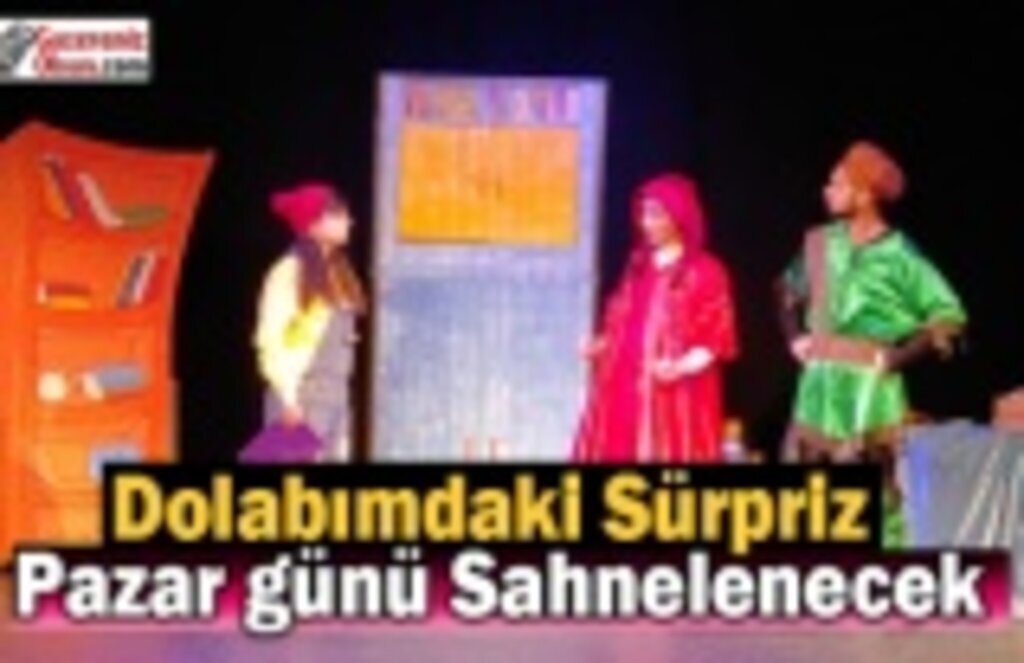 Dolabımdaki Sürpriz Pazar günü Sahne Alıyor