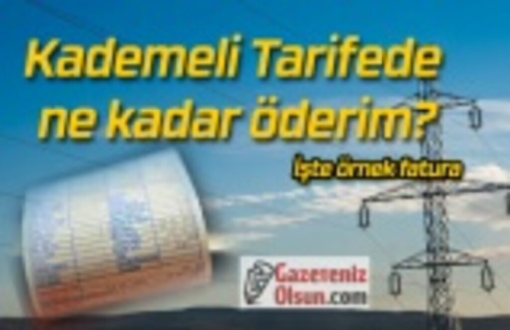 Kademeli Tarifede Elektrik Faturası Nasıl Hesaplanır? Kademeli Tarifede ne kadar öderim?