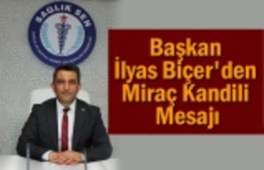 Sağlık-Sen Samsun Şubesi'nden Miraç Kandili Mesajı