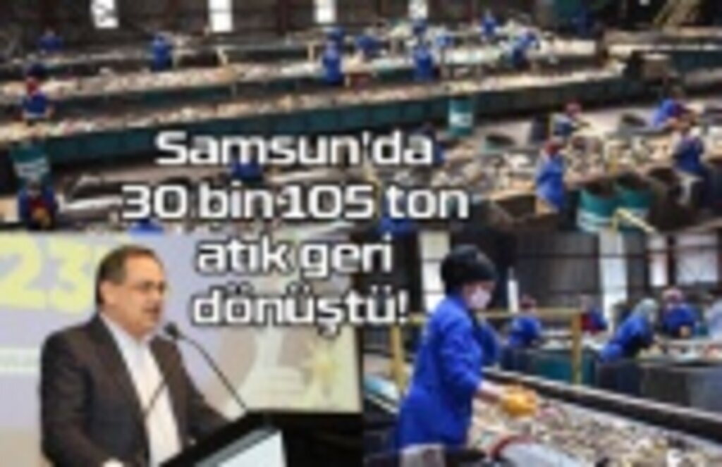 Samsun'da atıklar sıfırlandı, ağaçlar kesilmekten kurtuldu