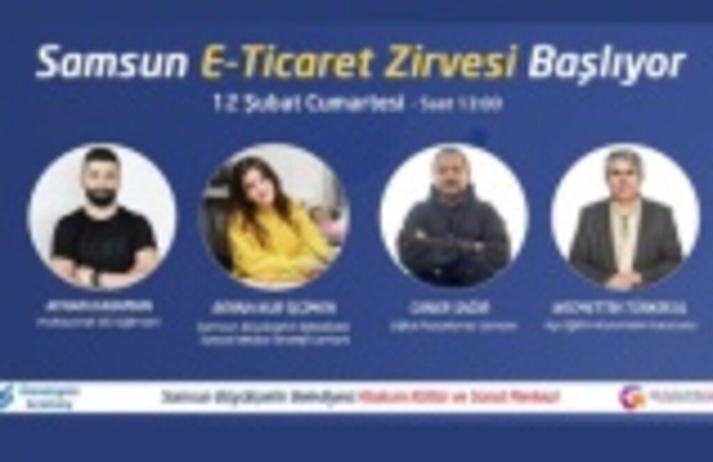 Samsun'da e-ticaret zirvesi yapılacak