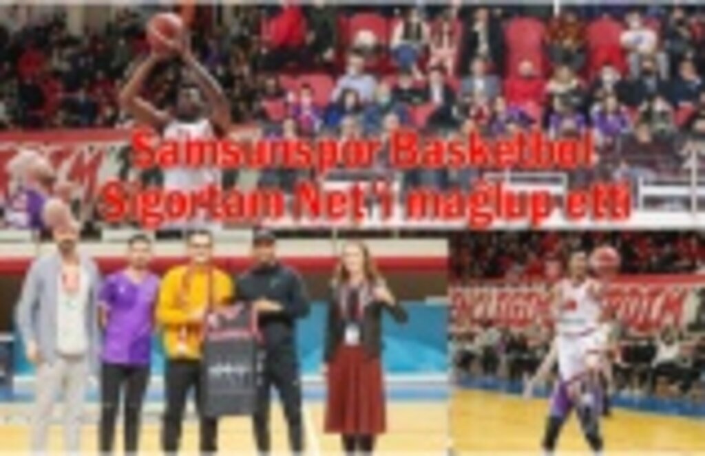 Samsunspor Basketbol Sigortam Net'i mağlup etti