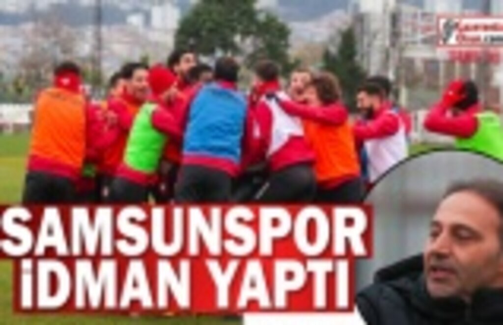 Samsunspor İdman Yaptı