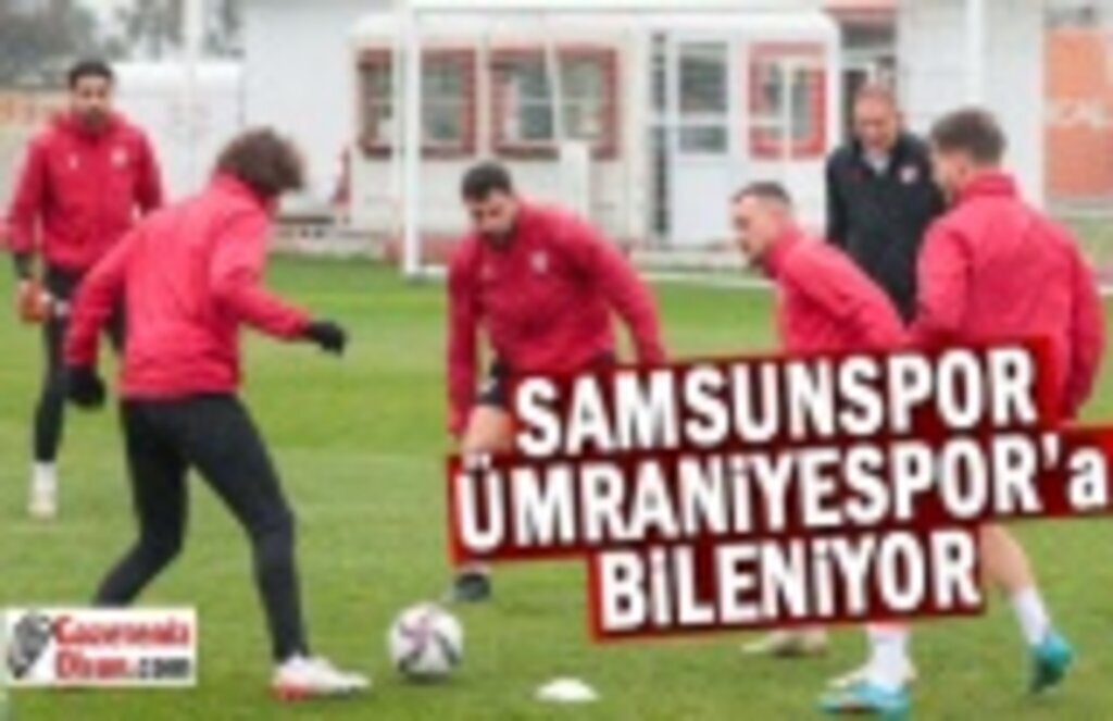 Samsunspor Ümraniyespor'a Bileniyor