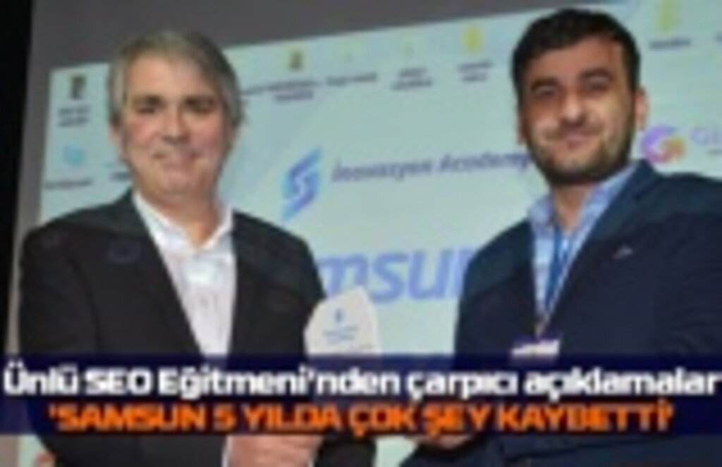 SEO Eğitmeni Ayhan Karaman: Samsun denilince akla e-ticaret gelmeli
